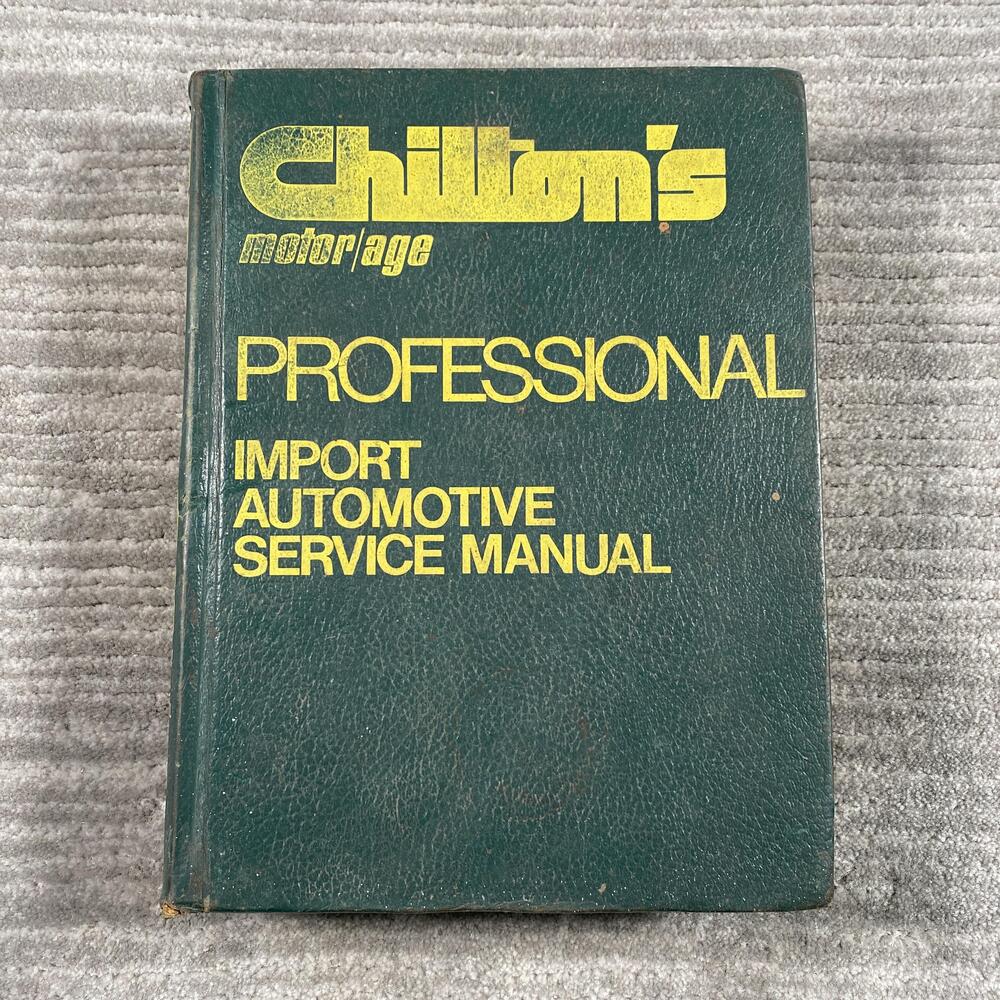 Vintage 1977 Chilton's Motor Age Import Automotive Service Manual Green HC Book